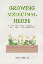 Growing Medicinal Herbs