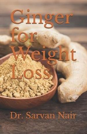 Ginger for Weight Loss