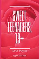 Sweet Teenagers, 19+: Love Poems 