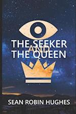 The Seeker and The Queen