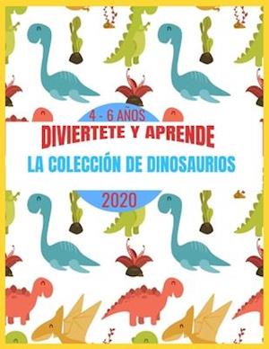 Diviértete Y Aprende - La Colección de Dinosaurios 2020 - 4 - 6 Años