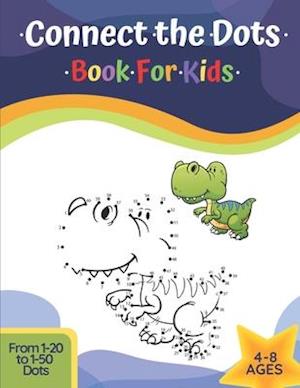 Connect The Dots Book For Kids Ages 4-8