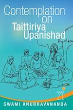 Contemplation on Taittiriya Upanishad