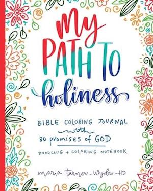 My Path to Holiness Bible Coloring Journal