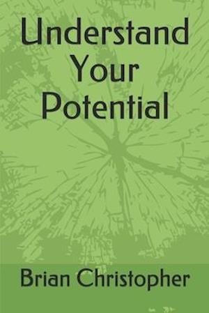 Understand Your Potential