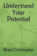 Understand Your Potential