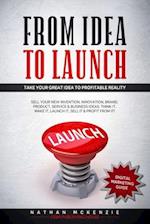 From Idea to Launch