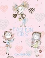 Fashion Girls Coloring Book: Fun and stylish fashion images for girls, kids and young teens to color. 