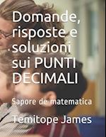 Domande, risposte e soluzioni sui PUNTI DECIMALI