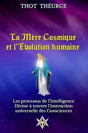 La Mère Cosmique et l'Évolution humaine