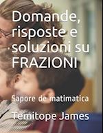 Domande, risposte e soluzioni su FRAZIONI