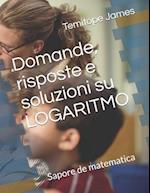 Domande, risposte e soluzioni su LOGARITMO