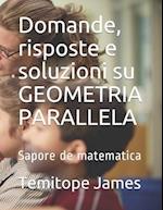 Domande, risposte e soluzioni su GEOMETRIA PARALLELA