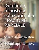 Domande, risposte e soluzioni sulla FRAZIONE PARZIALE