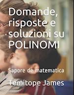 Domande, risposte e soluzioni su POLINOMI