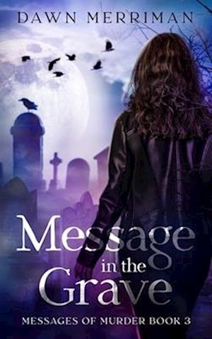 MESSAGE in the GRAVE: A psychic suspense thriller