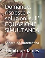 Domande, risposte e soluzioni sull' EQUAZIONE SIMULTANEA