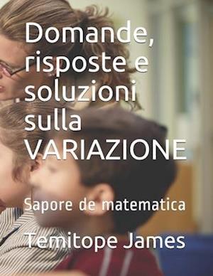 Domande, risposte e soluzioni sulla VARIAZIONE