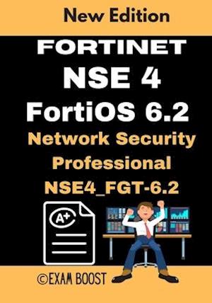 Fortinet NSE 4 FortiOS 6.2 Network Security Professional NSE4_FGT-6.2