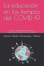 La educación en los tiempos del COVID-19