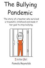The Bullying Pandemic