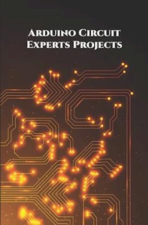 Arduino Circuit Experts Projects Handson