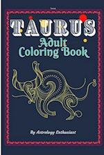 Taurus Adult Coloring Book: An Exciting Coloring Book for Zodiac and Astrology Enthusiasts 