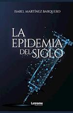 La epidemia del siglo