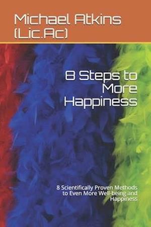 8 Steps to More Happiness