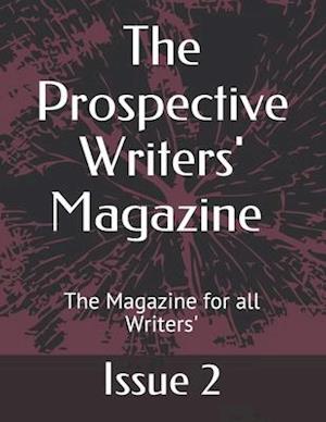 The Prospective Writers' Magazine