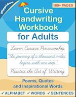 Cursive handwriting workbook for Adults: Learn to write in Cursive, Improve your writing skills & practice penmanship for adults 