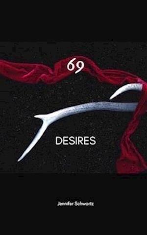 69 Desires