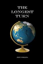 The Longest Turn