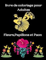 livre de coloriage pour Adultes Fleurs, Papillons et Paon