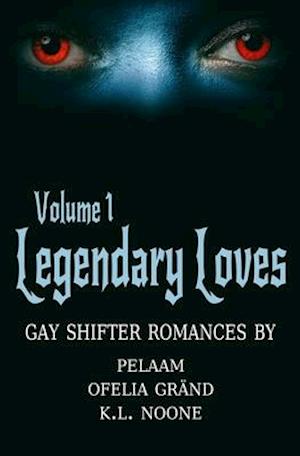 Legendary Loves Volume 1