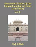 Monumental Relics of the Imperial Mughals of India (1526-1658): Vol-II 