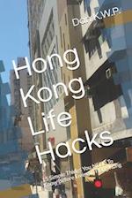 Hong Kong Life Hacks