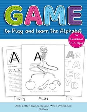 Game to Play and Learn the Alphabet for Preschool 3-5 Ages