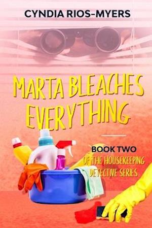 Marta Bleaches Everything