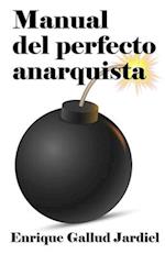 Manual del perfecto anarquista