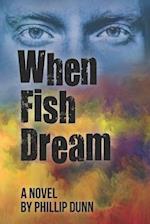 When Fish Dream