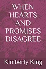 When Hearts and Promises Disagree