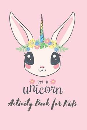 I'm a unicorn activity book for kids