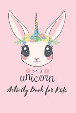 I'm a unicorn activity book for kids