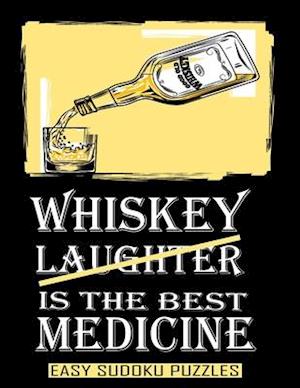 Whiskey Is The Best Medicine