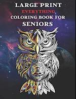 Large Print Everything Coloring Book for Seniors
