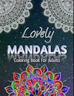 Lovely Mandalas Coloring Book For Adults