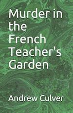 Murder in the French Teacher's Garden