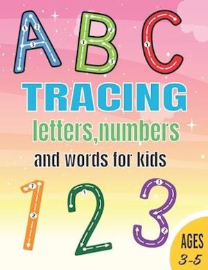 Tracing Letters Numbers and Words for Kids