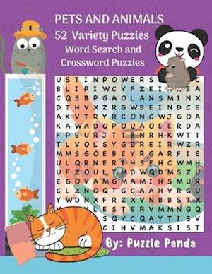 Pets and Animals 52 Variety Puzzles: Word Search and Crossword Puzzles